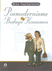 Posmodernisme dan budaya konsumen