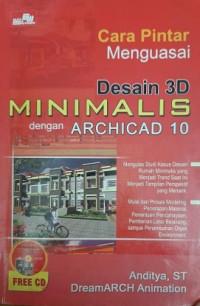 Cara pintar menguasai desain 3D minimalis dengan archicad 10