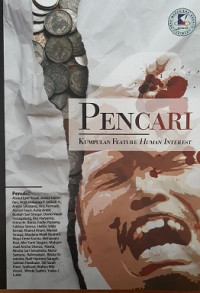 Pencari : kumpulan feature human interest