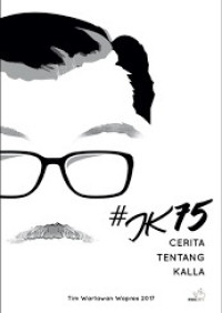 JK 75 : cerita tentang Kalla