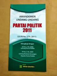 Amandemen undang-undang partai poliitik 2011 (UU RI No. 2 2011)