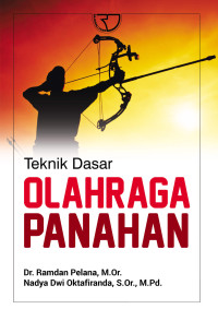 Teknik dasar olahraga panahan