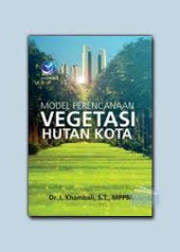 Model perencanaan vegetasi hutan kota