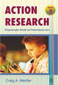 Action research : mengembangkan sekolah dan memberdayakan guru