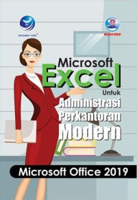 Microsoft excel untuk administrasi perkantoran modern : microsoft office 2019