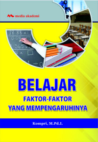 Belajar : faktor-faktor yang mempengaruhinya