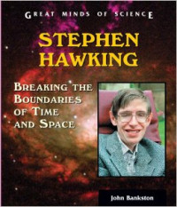 Stephen hawking: breaking the boundaries of time and space