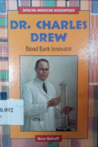 DR. Charles drew : blood bank innovator