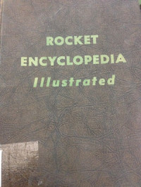 Rocket encyclopedia IIIustrated