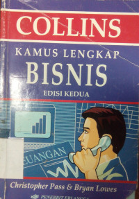 Kamus lengkap bisnis : Collins dictionary of business