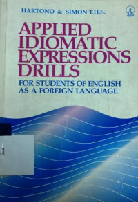 Applied idiomatic expressions drills : for students of english as a foreign language