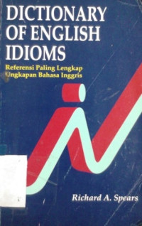 Dictionary of English idioms - referensi paling lengkap ungkapan bahasa Inggris