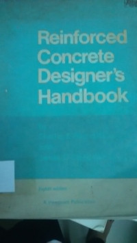 Reinforced concerete designer`s handbook