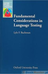 Fundamental considerations in language testing