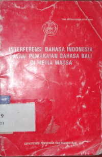 Interferensi bahasa Indonesia dalam pemakaian bahasa Bali di media massa