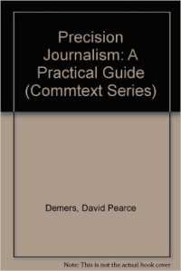 Precision journalism : a practical guide