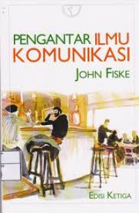 Pengantar ilmu komunikasi