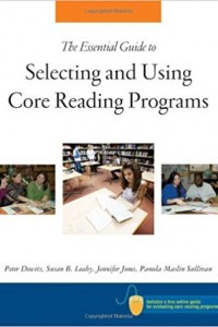 The essential guide to selecting and using core reading programs