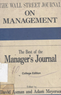 Management : the wall street journal on the best of the manager`s journal