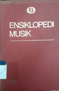Ensiklopedi musik [jilid 1: A-L]