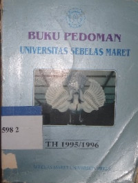 Buku pedoman Universitas Sebelas Maret TH 1995-1996