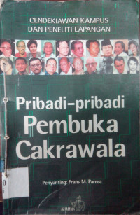 Pribadi-pribadi pembuka cakrawala : cendikiawan kampus dan peneliti lapangan