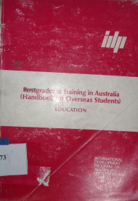 Postgraduate training in Australia (Handbook for overseas students)