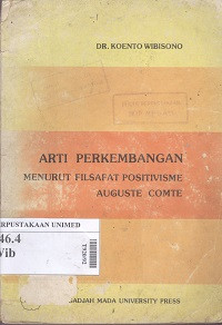 Arti perkembangan menurut filsafat positivisme auguste comte