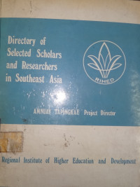 Directory of selected scholars and researchers in southeast Asia