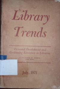 Library trends= a publication of the univsity of illinois graduate school of library science volume 19