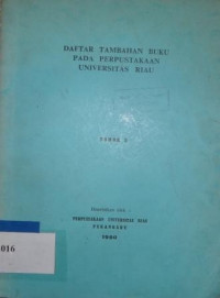 Daftar tambahan buku pada perpustakaan universitas Riau