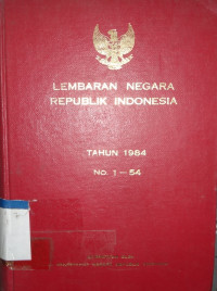 Lembaran Negara Republik Indonesia tahun 1984 No.1 - 54