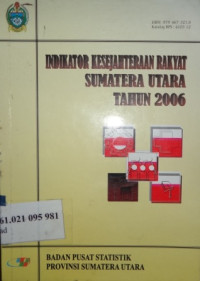 Indikator kesejahteraan rakyat Sumatera Utara tahun 2006