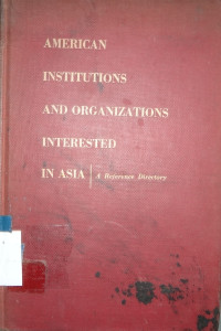 American institutions and organizations interested in Asia