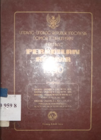 Undang-undang republik Indonesia nomor 7 tahun 1989 tentang peradilan agama 1990