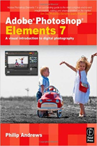 Adobe photoshop elements 7 : a visual introduction to digital photography