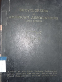 Encyclopedia of American associations first edition