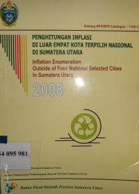 Penghitungan inflasi di luar empat kota terpilih nasional di Sumatera Utara : inflation enumeration outside of four cities national selected in Sumatera Utara 2007,2008,2009,2010