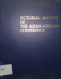 Pictorial record of the Asian-African conference