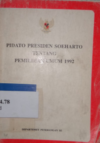 Pidato presiden Soeharto tentang pemilihan umum