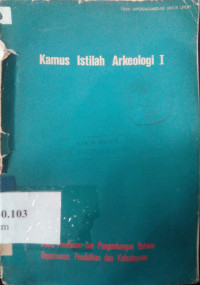 Kamus istilah arkeologi I