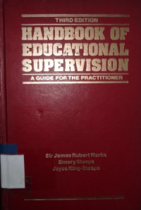 Handbook of educational supervision : a guide for the practitioner