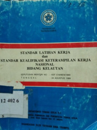 Standar latihan kerja dan standar kualifikasi ketrampilan kerja nasional bidang kelautan