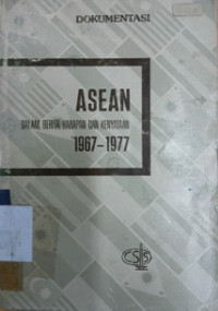 Asean dalam berita, harapan dan kenyataan 1967-1977