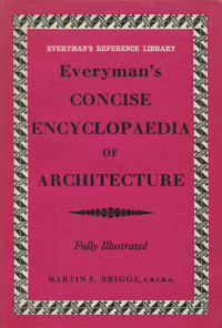 Everyman`s= concise encyclopedia of architecture