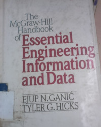 The McGraww-Hill handbook of essential engineering information and data