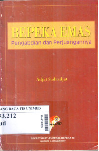 Bepeka emas : Pengabdian dan perjuangannya