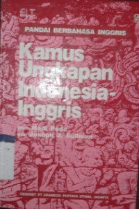 Kamus ungkapan Indonesia - Inggris