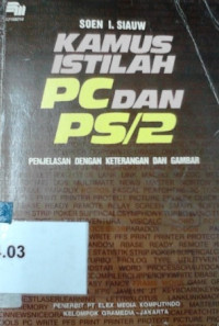 Kamus istilah PC dan dan PS/2 : penjelasan dengan keterangan dan gambar