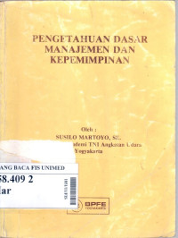 Pengetahuan dasar manajemen dan kepemimpinan